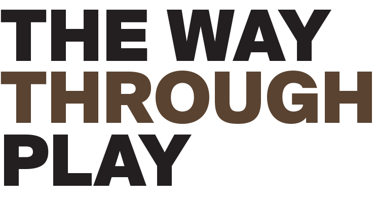 The Way Through Play The Way Through Play